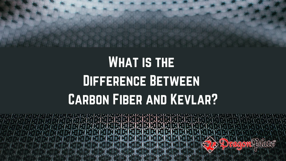 Difference between Kevlar and Carbon Fiber, DragonPlate